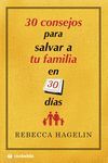 30 CONSEJOS PARA SALVAR A TU FAMILIA EN 30 DIAS