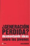 ¿GENERACION PERDIDA? DESMONTANDO IDEAS SOBRE LOS J