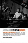 NOSTALGIA DE CHARLIE PARKER