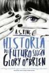 HISTORIA DEL FUTURO SEGÚN GLORY O' BRIAN