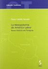 LA MESOPOTAMIA DE AMÉRICA LATINA