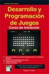 DESARROLLO Y PROGRAMACIÓN DE JUEGOS CURSO DE INICIACIÓN