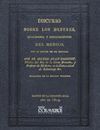 DISCURSO SOBRE LOS DEBERES, QUALIDADES Y CONOCIMIENTOS DEL MEDICO