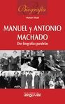 MANUEL Y ANTONIO MACHADO DOS BIOGRAF