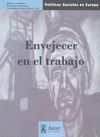 ENVEJECER EN EL TRABAJO