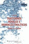 TRASTORNOS RENALES E HIDROELECTROLITICOS