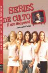 SERIES DE CULTO : EL OTRO HOLLYWOOD