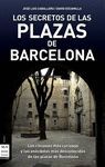 LOS SECRETOS DE LAS PLAZAS DE BARCELONA