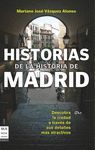 HISTORIAS DE LA HISTORIA DE MADRID