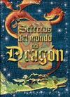 SECRETOS DEL MUNDO DEL DRAGON