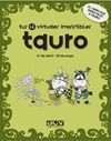 TAURO TUS 12 VIRTUDES IRRESISTIBLES