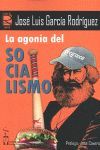 LA AGONIA DEL SOCIALISMO