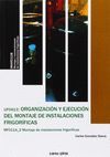 UFO413 ORGANIZACION Y EJECUCION DEL MONTAJE DE INSTALACIONES FRIGORIFICAS