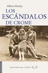 LOS ESCÁNDALOS DE CROME