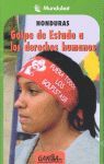 HONDURAS GOLPE DE ESTADO A LOS DERECHOS HUMANOS