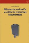 MÉTODOS DE EVALUACIÓN Y CALIDAD DE RESÚMENES DOCUMENTALES