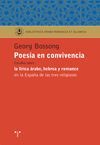 POESÍA EN CONVIVENCIA. ESTUDIOS SOBRE LA LÍRICA ÁRABE, HEBREA Y ROMANCE EN LA ES