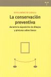 LA CONSERVACIÓN PREVENTIVA DURANTE LA EXPOSICIÓN DE DIBUJOS Y PINTURAS SOBRE LIENZO