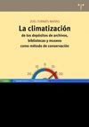 CLIMATIZACION DE DEPOSITOS ARCHIVOS BIBLIOTECAS Y MUSEOS,LA