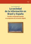 SOCIEDAD DE LA INFORMACION EN BRASIL Y ESPAÑA,LA