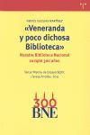 VENERANDA Y POCO DICHOSA BIBLIOTECA