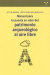 MANUAL PARA LA PUESTA EN VALOR DEL PATRIMONIO ARQUEOLOGICO AL