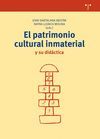 EL PATRIMONIO CULTURAL INMATERIAL Y SU DIDACTICA