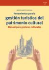 HERRAMIENTAS PARA LA GESTION TURISTICA DEL PATRIMONIO CULTU