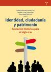 IDENTIDAD CIUDADANIA Y PATRIMONIO