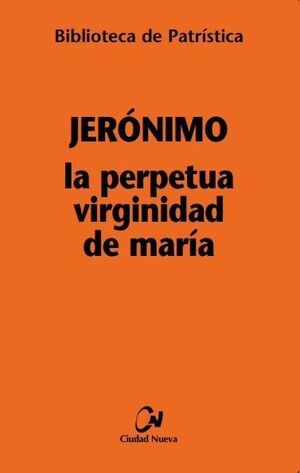 LA PERPETUA VIRGINIDAD DE MARÍA