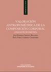 VALORACIÓN ANTROPOMÉTRICA DE LA COMPOSICIÓN CORPORAL
