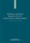 MARIOLA: SISTEMA PRODUCTIVO Y ESTRATEGIA TERRITORIAL