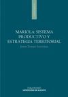 MARIOLA: SISTEMA PRODUCTIVO Y ESTRATEGIA TERRITORIAL