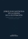JORGE JUAN SANTACILIA EN LA ESPAÑA DE LA ILUSTRACION