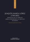 JOAQUÍN MARÍA LÓPEZ (1798-1855)