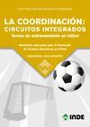 LA COORDINACION: CIRCUITOS INTEGRADOS. TAREAS DE ENTRENAMIENTO EN