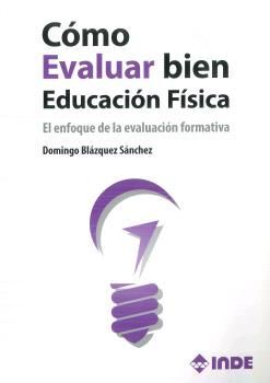 CÓMO EVALUAR BIEN EN EDUCACIÓN FÍSICA