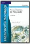 PROCEDIMIENTOS DE MECANIZADO 2ªED