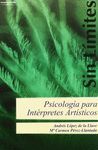 PSICOLOGÍA PARA INTÉRPRETES ARTÍSTICOS. ESTRATEGIAS PARA LA MEJORA TÉCNICA, ARTÍ