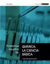 PROBLEMAS RESUELTOS DE QUIMICA LA CIENCIA BASICA