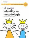 EL JUEGO INFANTIL Y SU METODOLOGIA