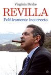 REVILLA. POLITICAMENTE INCORRECTO