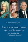 ENFERMEDADES DE LOS BORBONES, LAS