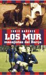 LOS MUR, MASAJISTAS DEL BARÇA