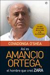 ASI ES AMANCIO ORTEGA, EL HOMBRE QUE...