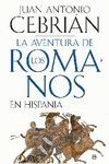 AVENTURA ROMANOS HISPANIA (B.CEBRIAN)