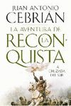 AVENTURA DE LA RECONQUISTA (B.CEBRIAN)