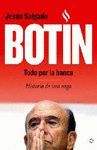 BOTIN, TODO POR LA BANCA