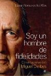 SOY UN HOMBRE DE FIDELIDADES