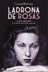 LADRONA DE ROSAS